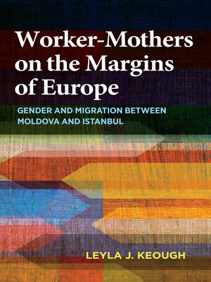 cover image of Worker-Mothers on the Margins of Europe